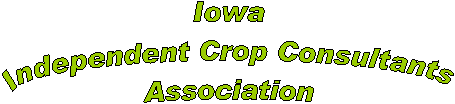 Iowa
Independent Crop Consultants
Association